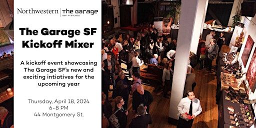 The Garage SF Kickoff Mixer | 44 Montgomery, Montgomery Street, San Francisco, CA, USA