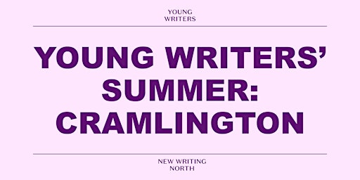 Young Writers' Summer: Cramlington | Cramlington Library