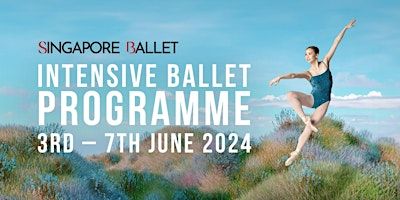Intensive Ballet Programme 2024 | Singapore Ballet