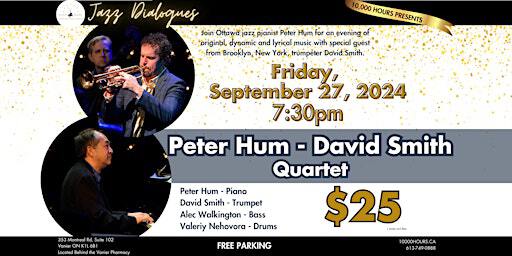 Jazz Dialogues: Peter Hum - David Smith Quartet | 10,000 Hours Piano Rehearsal Studios