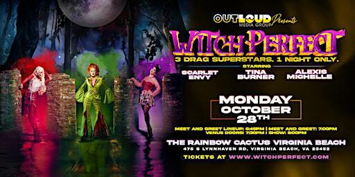 Witch Perfect with Tina Burner, Alexis Michelle + Scarlet Envy - VA Beach | 475 S Lynnhaven Rd