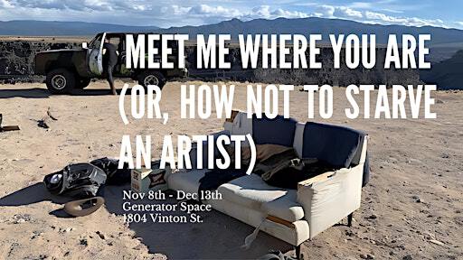 Meet Me Where You Are (Or, How Not to Starve an Artist) | Generator Space by Amplify Arts