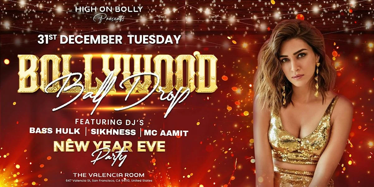 BOLLYWOOD BALL DROP PARTY | The Valencia Room SF