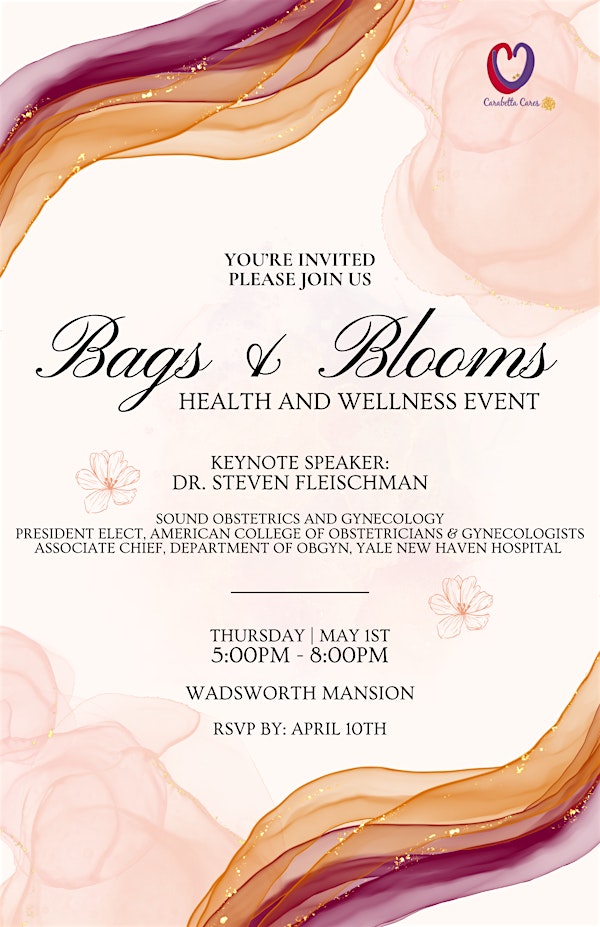 Bags & Blooms    Health and Wellness Event | The Wadsworth Mansion at Long Hill