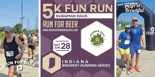 5k Beer Run x Guggman Haus Brewing| 2025 Indiana Brewery Running Series | Guggman Haus Brewing Co.