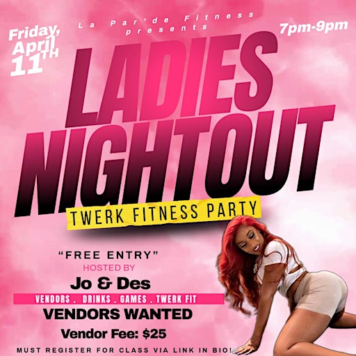 Ladies Night Out: Twerk Fitness Party | La Par’de Fitness