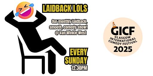 Good Egg Comedy presents: Laidback Lols at GICF | Van Winkle - BBQ Grill - West End