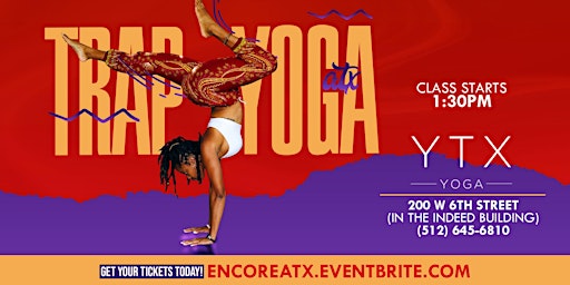 Trap Yoga @ YTX| 4.12 | YTX Yoga (Inside the Indeed Building)