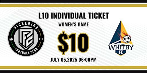 L1O: PICKERING FC WOMEN VS WHITBY FC WOMEN | Kinsmen Park Turf Field