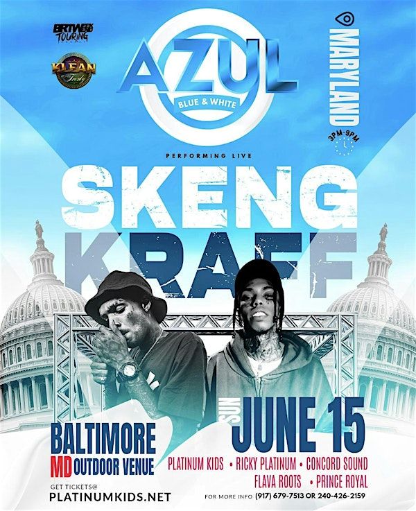 SKENG AND KRAFF - Live in DMV! OUTDOOR  (3PM-9PM) "AZUL BLUE AND WHITE" | TO BE ANNOUCED