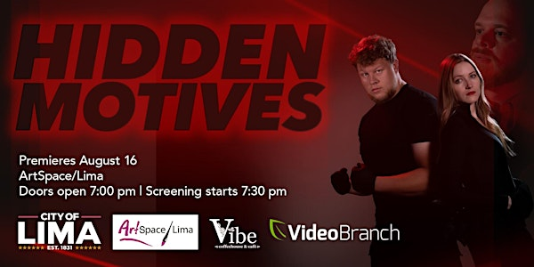 Hidden Motives - Lima Ohio Premiere | ArtSpace/Lima