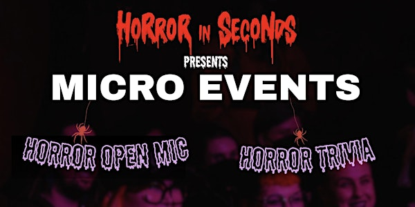 Horror in Seconds Micro Events: Open Mic & Trivia | Mount Pleasant