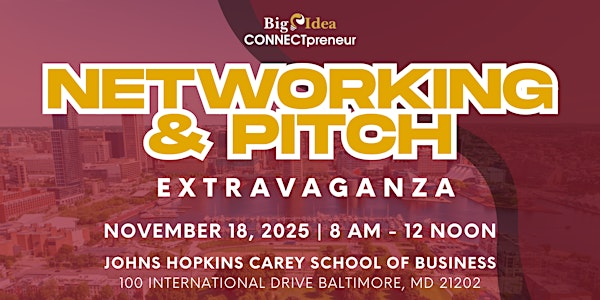 Big Idea CONNECTpreneur Baltimore Forum - Nov 18 IN PERSON | Johns Hopkins Carey School of Business