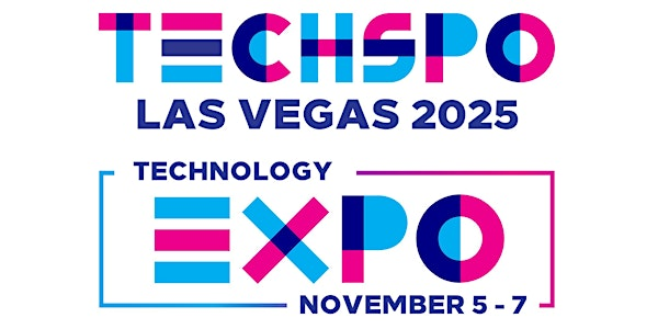 TECHSPO Las Vegas 2025 Technology Expo (Internet ~ AdTech ~ MarTech) | Luxor Hotel & Casino