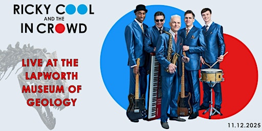 Live at the Lapworth - Ricky Cool and the In Crowd | Lapworth Museum of Geology