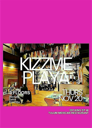 KizzMe Playa at Tulum Bachata Salsa Kizomba Beach Tattoo Party | 291 King St W
