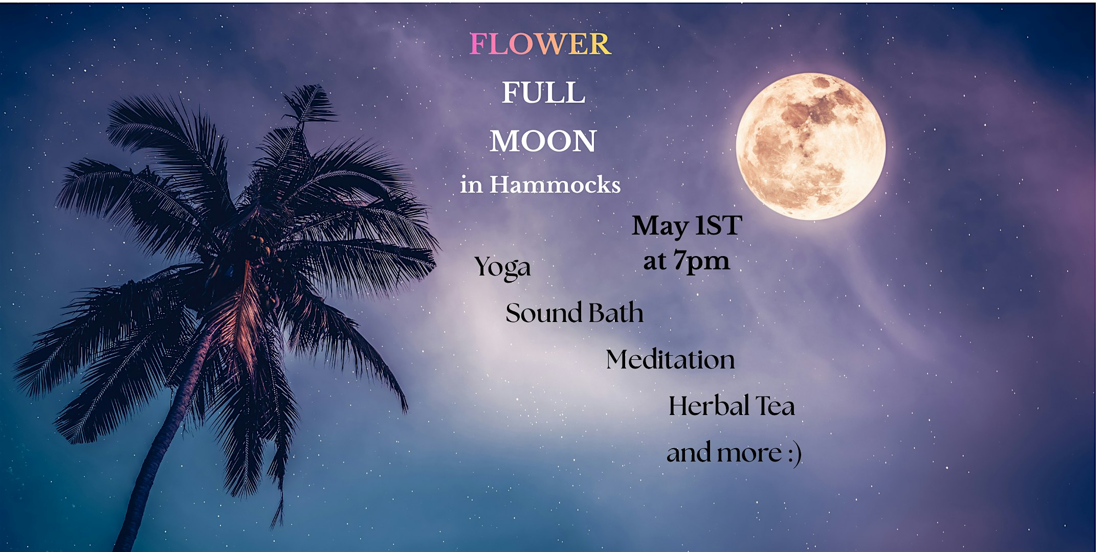 Flower Full Moon Ceremony in Hammocks | Omaya Studio