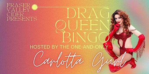 Drag Bingo at The Cidery June 10, 2026 | The Fraser Valley Cider Company