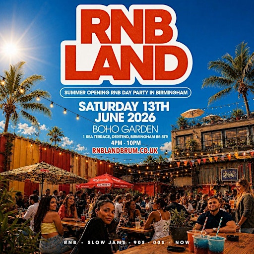 RNB LAND - Birmingham Summer RnB & Slow Jams Day Party | Boho Beer Garden