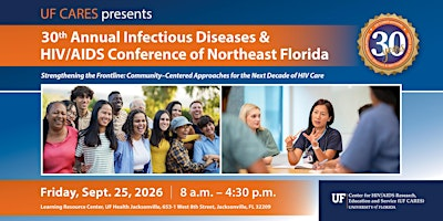 UF CARES 30th Annual Infectious Diseases & HIV/AIDS Conference | UF Health Jacksonville