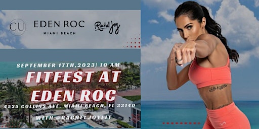 Fitfest At Eden Roc | Eden Roc Miami Beach, Collins Avenue, Miami Beach, FL, USA