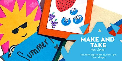 Make and Take: Mini Zines | Vision Gallery