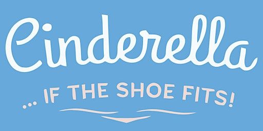 Cinderella... If the shoe fits