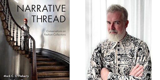 Mark C. O’Flaherty: Narrative Thread: Conversations on Fashion Collections | Fruitmarket