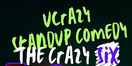 The Crazy Six - UCrazy Stand Up Show | Free Times Cafe