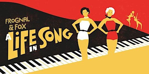 Frognal and Fox - A Life in Song | Gosforth Civic Theatre