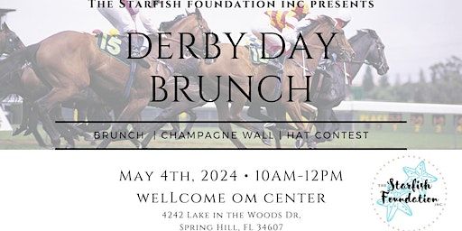 Derby Day Brunch | WellCome OM Integral Healing & Education Center, Lake in the Woods Drive, Spring Hill, FL, USA