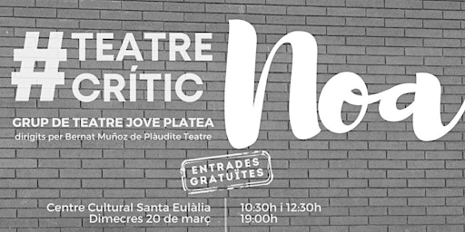 Noa | Plàudite Teatre - Espai d'Arts Escèniques