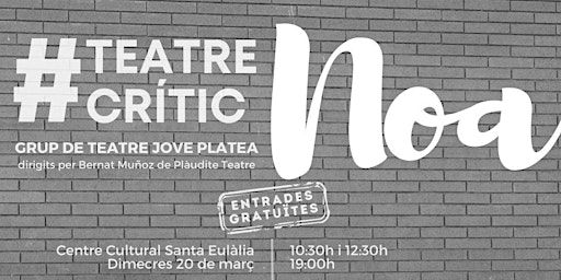 Noa | Plàudite Teatre - Espai d'Arts Escèniques