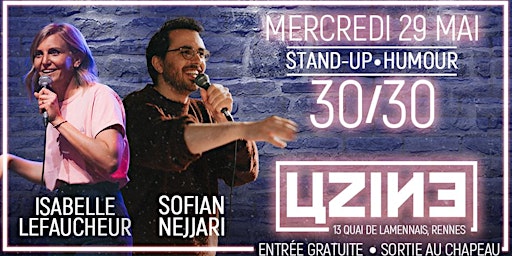 Soirée Stand Up // Sofian Nejjari / Isabelle Lefaucheur // RENNES | Uzine