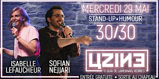 Soirée Stand Up // Sofian Nejjari / Isabelle Lefaucheur // RENNES | Uzine