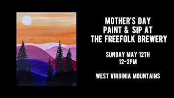 Mother's Day Paint & Sip at The Freefolk Brewery - West Virginia Mountains | The Freefolk Brewery Taproom