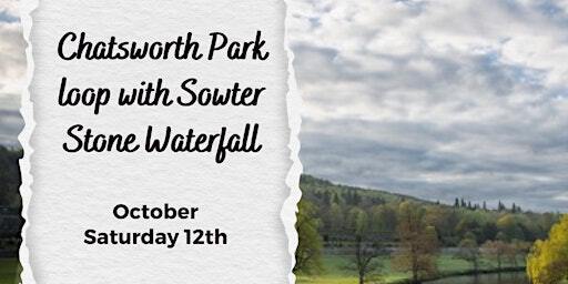 Social walk - Chatsworth Park loop with Sowter Stone Waterfall | Chatsworth House