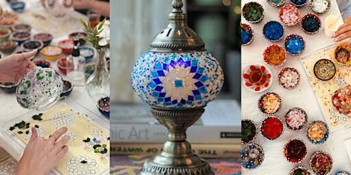 Turkish Mosaic Lamp Class - Canberra ACT | Gorman Arts Centre