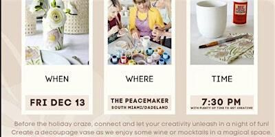 Sip & Create: Decoupage Workshop With Christine Boulos | The Peacemaker