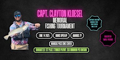 Captain Clayton Kloesel Memorial Fishing Tournament | Aransas Pass Civic Center
