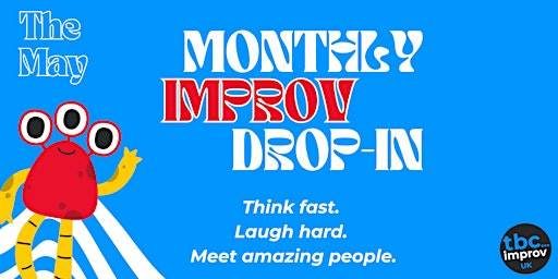 TBC Improv UK's Monthly Open Improv Drop-in | The Tron