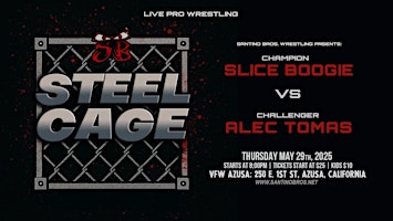 Santino Bros. Wrestling presents: STEEL CAGE | VFW Azusa Post 8070