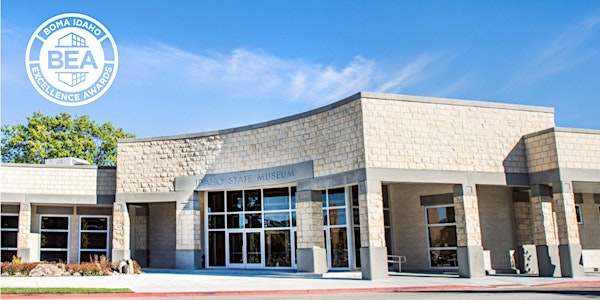 2025 BOMA Excellence Awards is June 11th! | Idaho State Museum