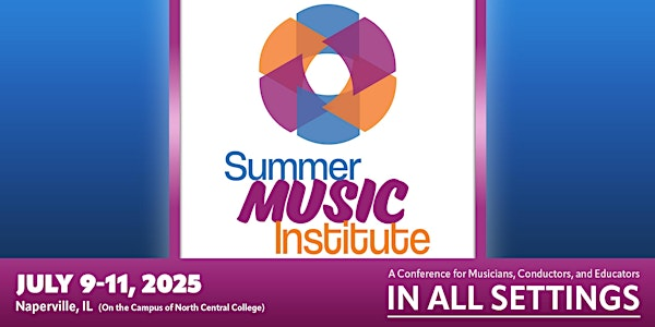 2025 Summer Music Institute | North Central College