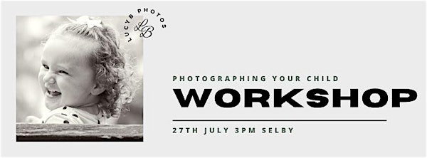Photographing your child | TIPS on how to take better photos of your child | Brayton Barff
