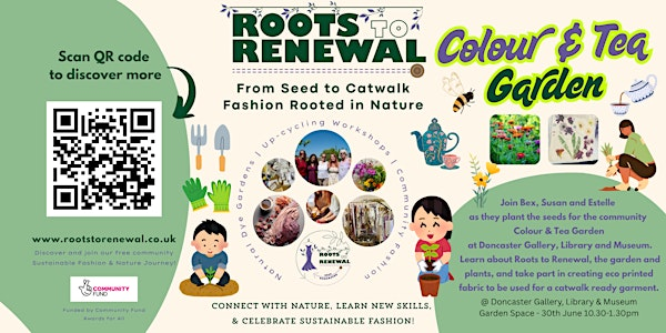 Roots to Renewal - Plant and Create: Colour and Tea Garden | Doncaster Gallery, Library, and Musuem