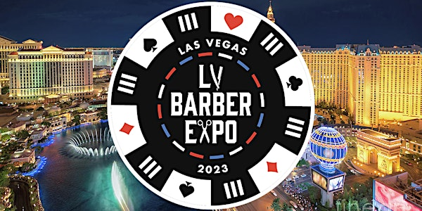 Competition Tickets LV Barber Expo 2025 | Westage Las Vegas Resort & Casino