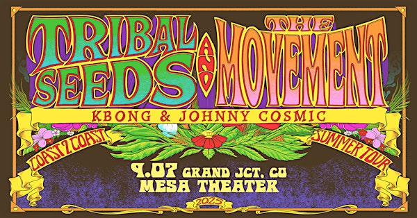 The Movement + Tribal Seeds | Mesa Theater