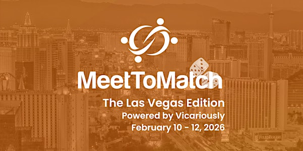 MeetToMatch - The Las Vegas Edition 2026, powered by Vicariously | ARIA Resort & Casino