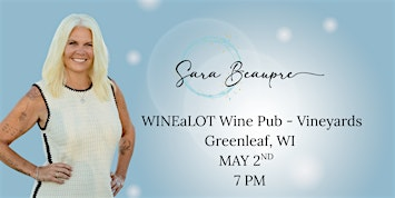 A Special Evening with Psychic Medium Sara Beaupre ~ Greenleaf | WINEaLOT Wine Pub - Vineyards